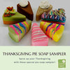 Thanksgiving Pie Soap Sampler